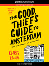The Good Thief's Guide to Amsterdam (MP3): Charlie Howard Series, Book 1
